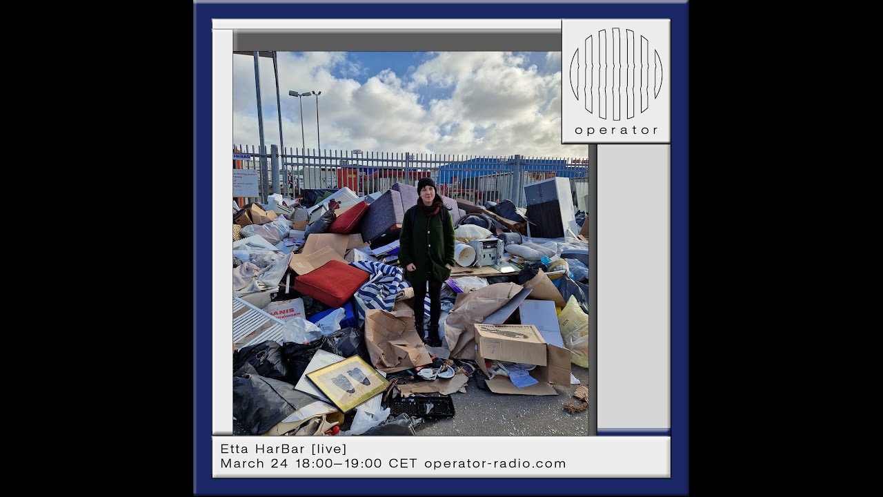 Etta HarBar, Live Noise Set, Operator Radio 24-03-2025