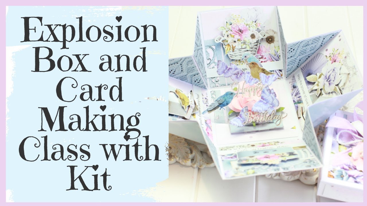 DIY CardMaking Class and Explosion Box Tutorial ~ Kits Available!