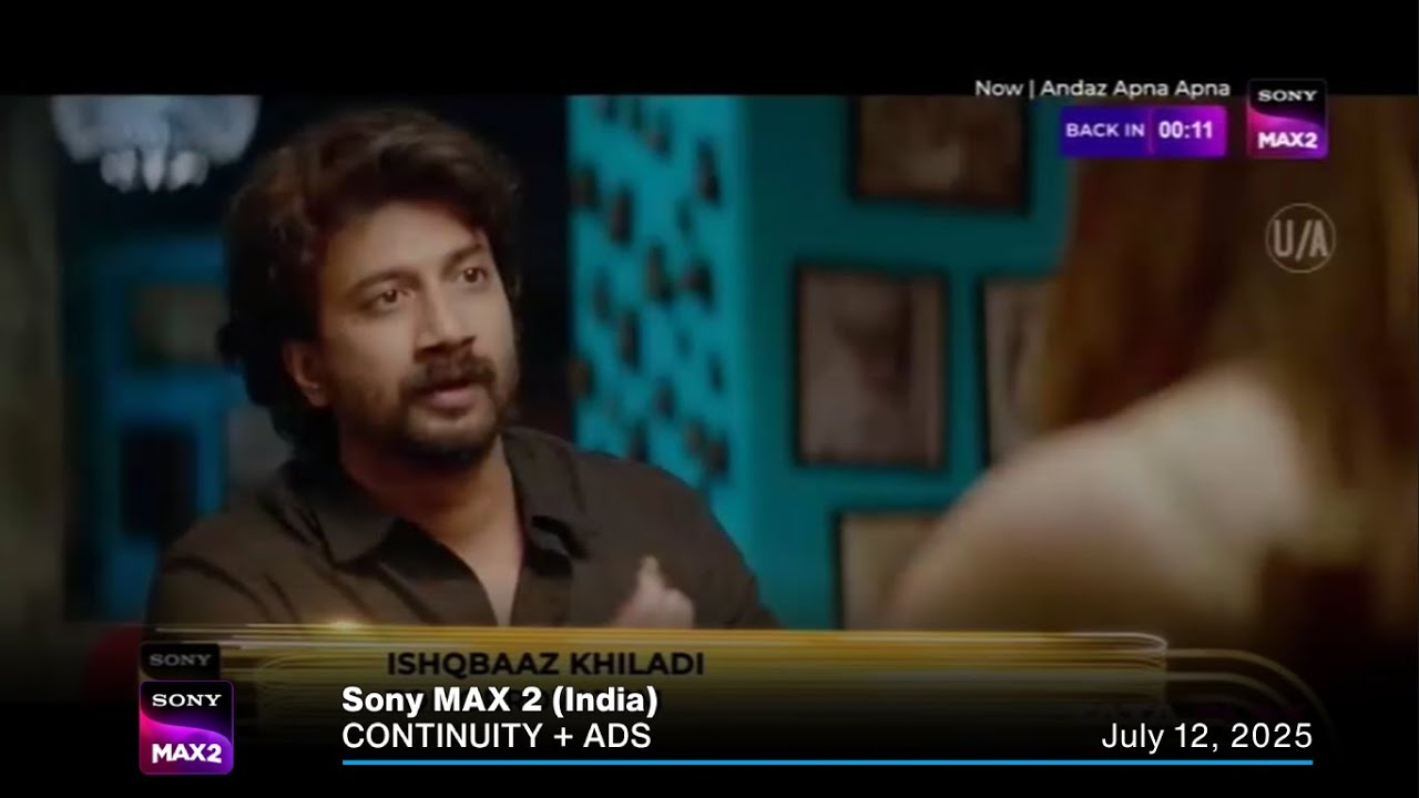 Sony MAX 2 (India) continuity + ads | July 12, 2025