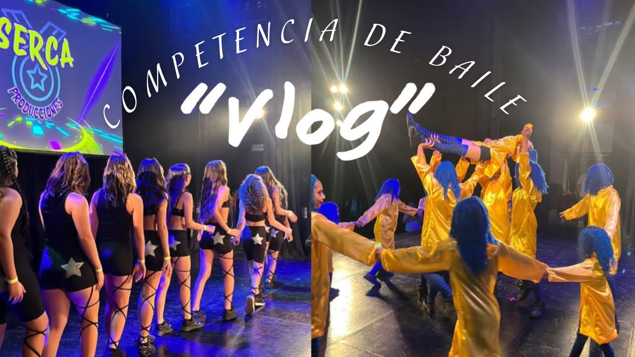 Competencia de baile | VLOG