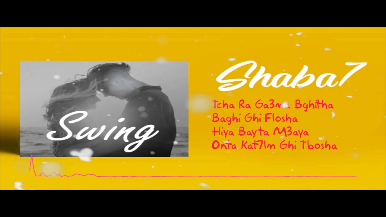 Shaba7 - SWING ( Lyrics Video ) Prod. by CashMoneyAp