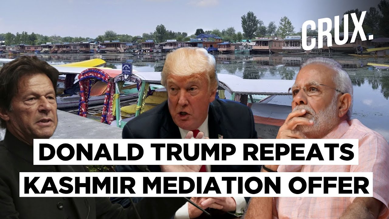 U.S President, Donald Trump Offers To Mediate On Kashmir Issue Again | CRUX