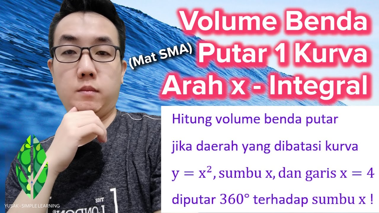Volume Benda Putar 1 Kurva Arah x - Integral (Mat SMA)