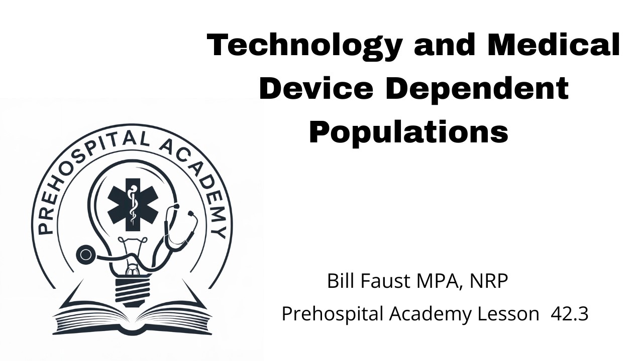 Technology and Medical Device Dependent Populations