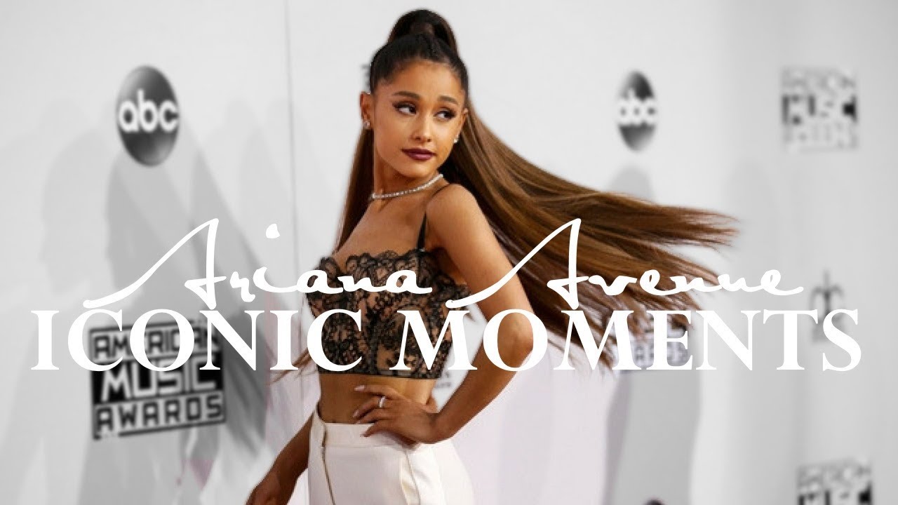 Ariana Grande | Iconic Moments
