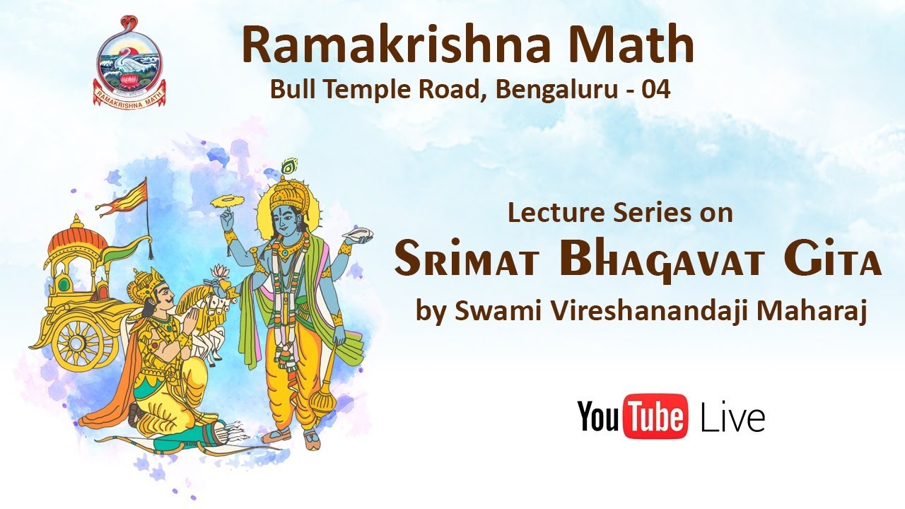 Srimad Bhagavadgita - Lecture by Swami Vireshanandaji Maharaj - 57