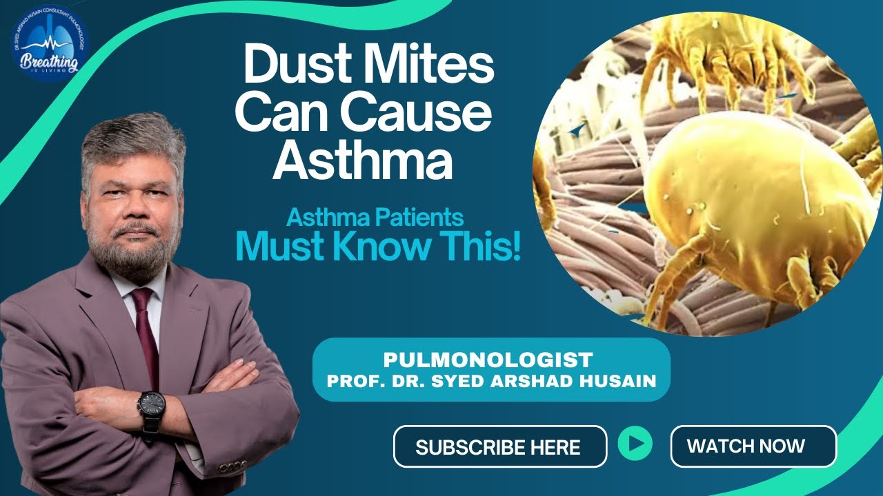 Nighttime Asthma and Seasonal Triggers: Managing Symptoms with Prof. Dr. Syed Arshad Husain