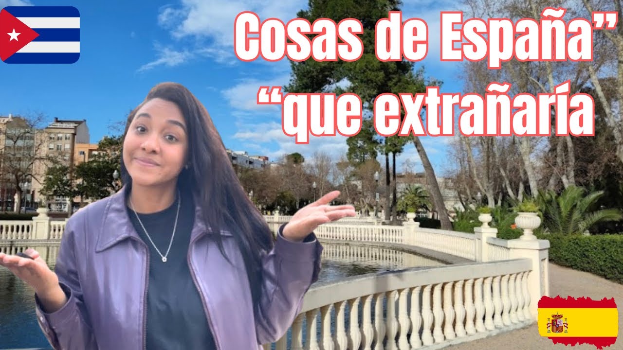 “Cosas de España que extrañaría si algún día me fuera”