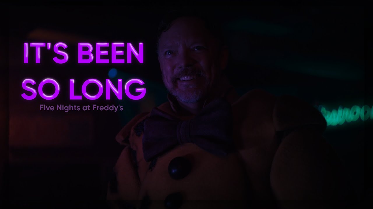 IT'S BEEN SO LONG ll FNAF Movie EDIT (SPOILER WARNING)