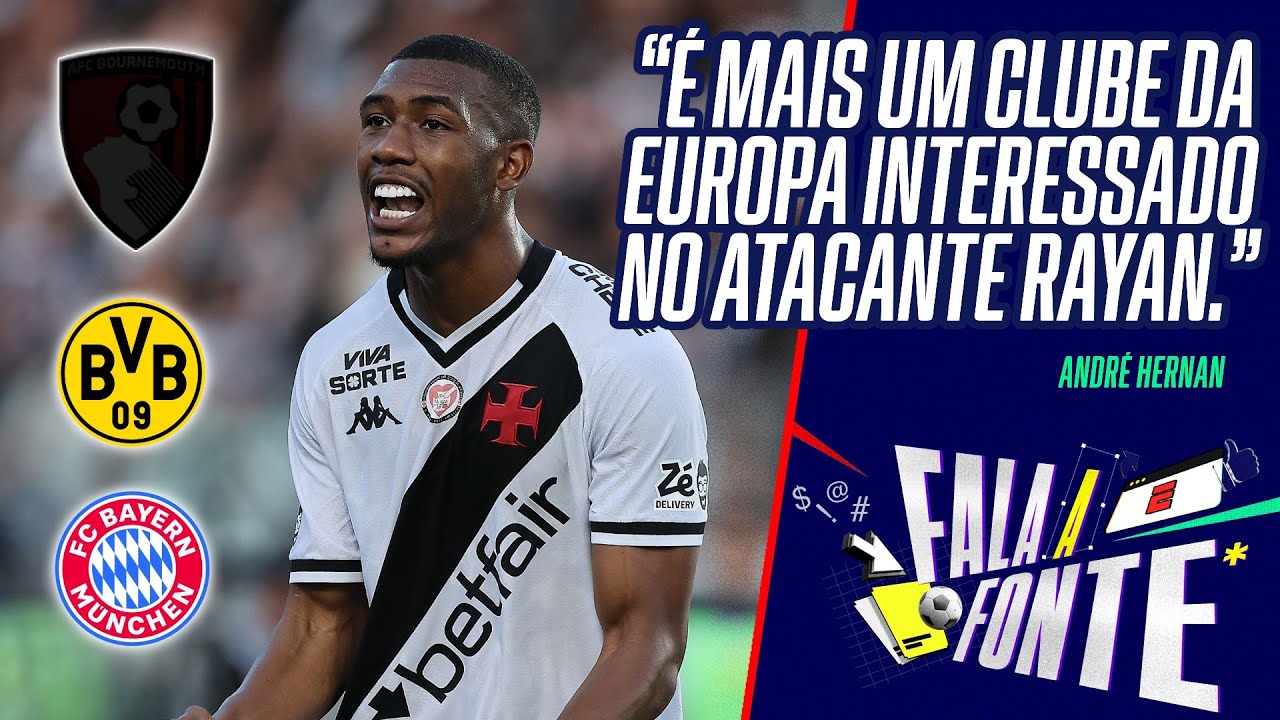 TIME DA PREMIER LEAGUE ENTRA NA BRIGA POR RAYAN, VASCO TEM VALOR DEFINIDO E OUVE PROPOSTAS; ENTENDA