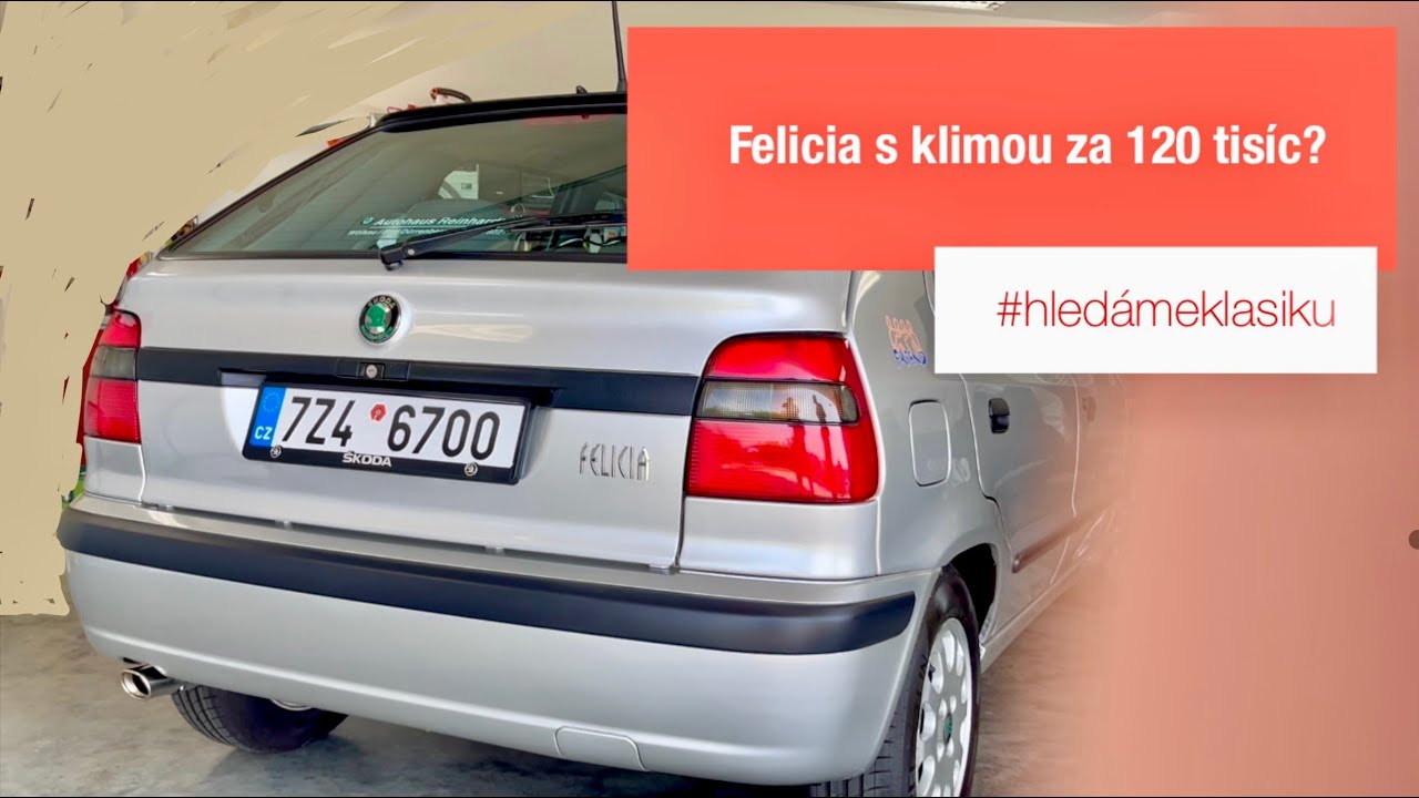Felicia s klimou za 120 tisíc? #hledámeklasiku