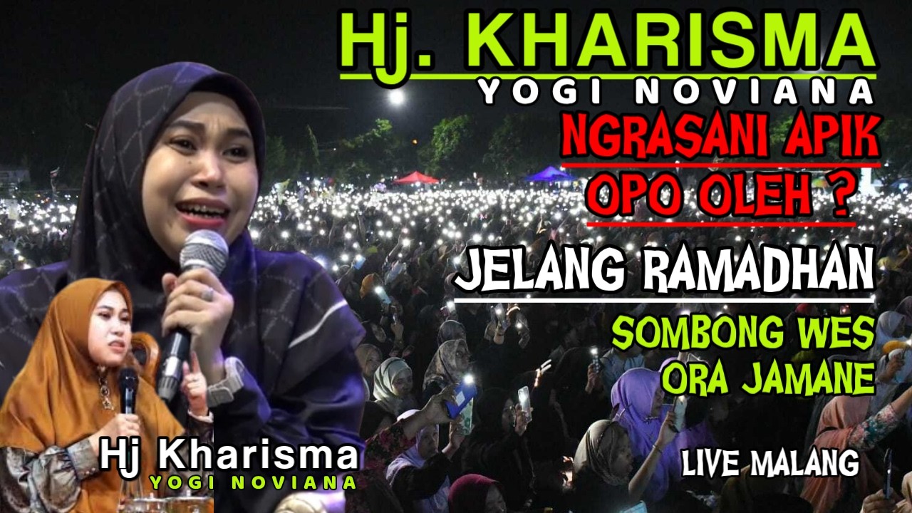 Ceramah Hj Kharisma Yogi Novaian Ful | Ngrasani Apik apa boleh? Sombong Wes Ora Jamane | live Malang