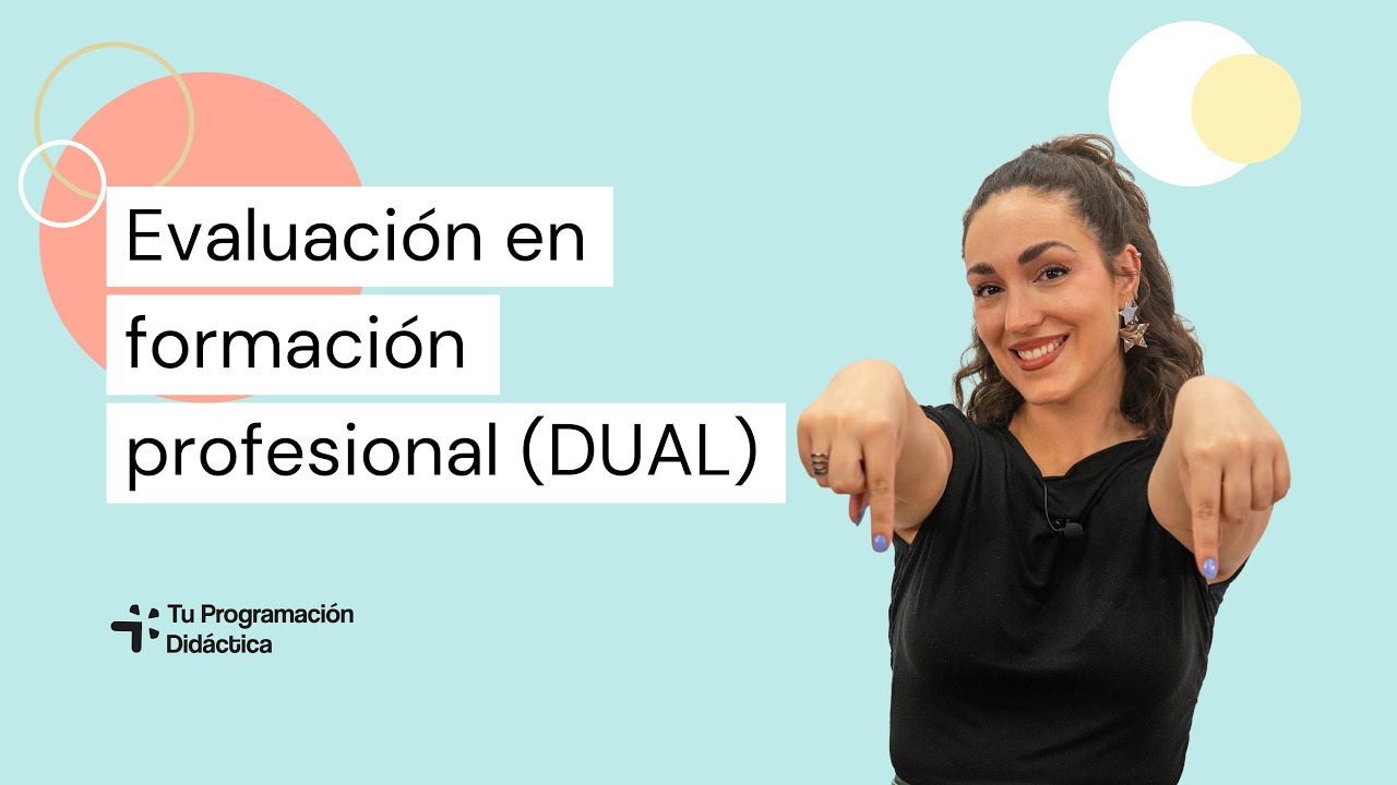 ✅ TODO sobre la evaluación en formación profesional (DUAL)