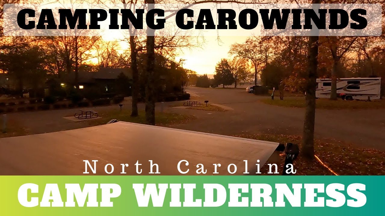 Camping at Camp Wilderness - Carowinds, NC