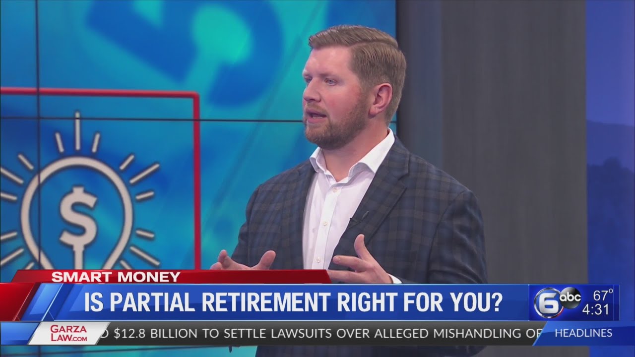 Smart Money: Is partial retirement right for you?