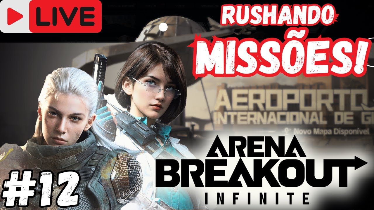 ⭕ AO VIVO 🔥ARENA BREAKOUT INFINITE SEASON 4 PT-BR #12  | RUSHANDO MISSÕES EM BUSCA DO COFRE 3X3!!