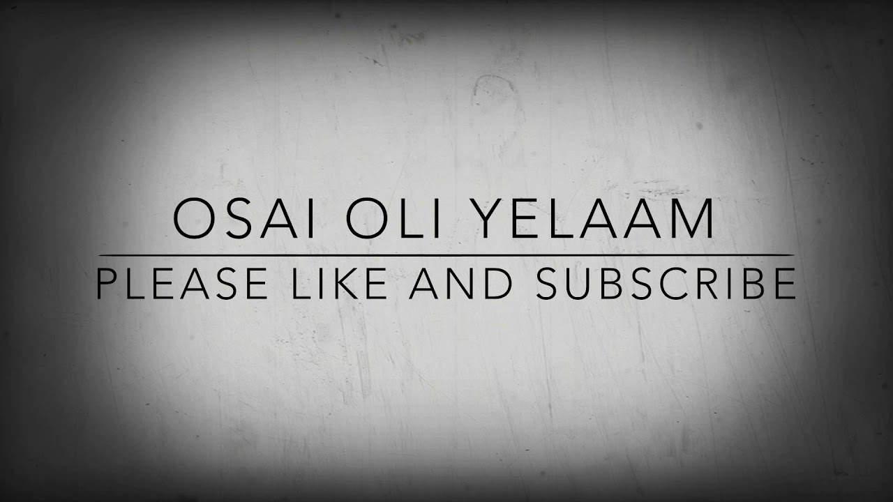 OSAI OLI ELLAM