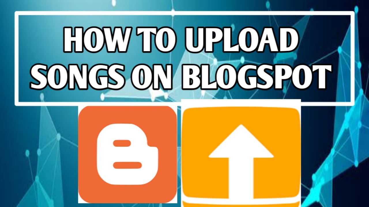 How to upload music / songs on blogspot blogger for direct download (Blogging)