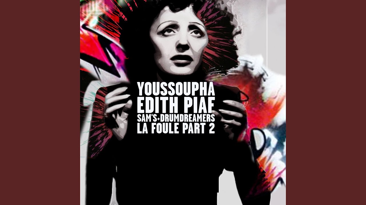La foule, part 2 (feat. Sam's & Drumdreamers)