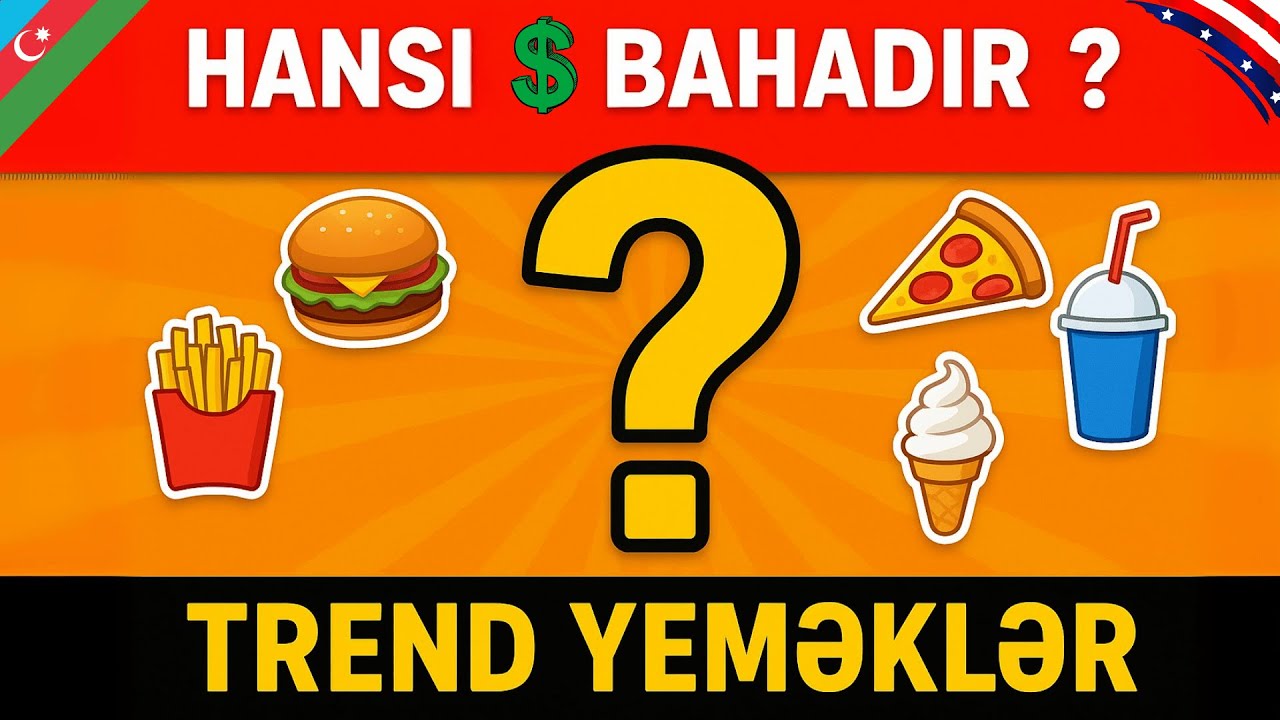 Hansını Bahadır? 🍔🥤 Trend Yeməklərin Qiymət Döyüşü!