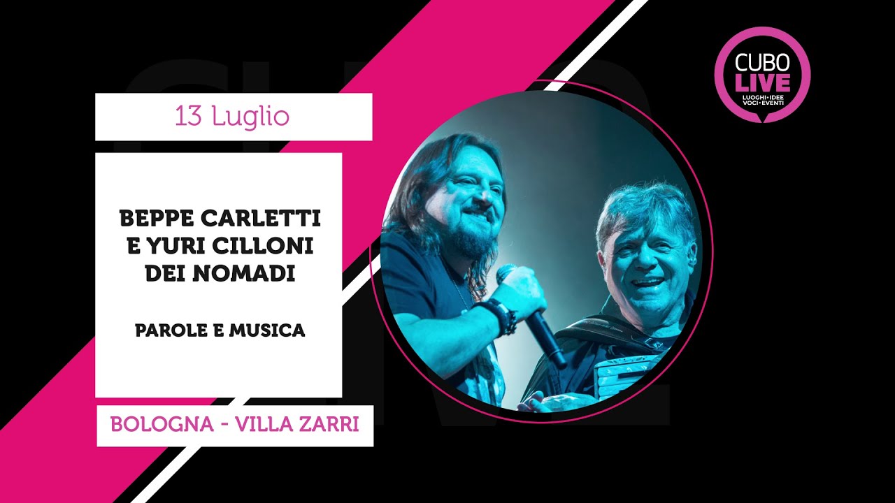 CUBO LIVE 2021 - Beppe Carletti e Yuri Cilloni dei Nomadi - Parole e musica​