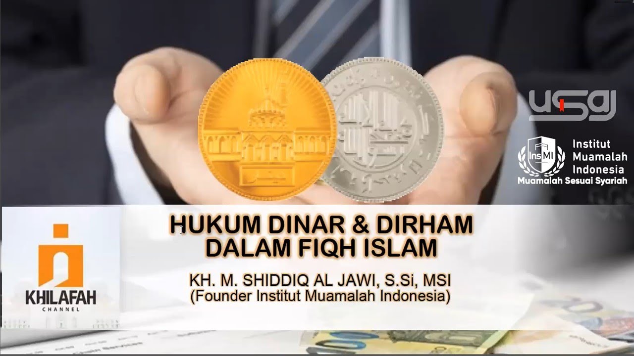 Hukum Dinar dan Dirham Dalam Fiqh Islam