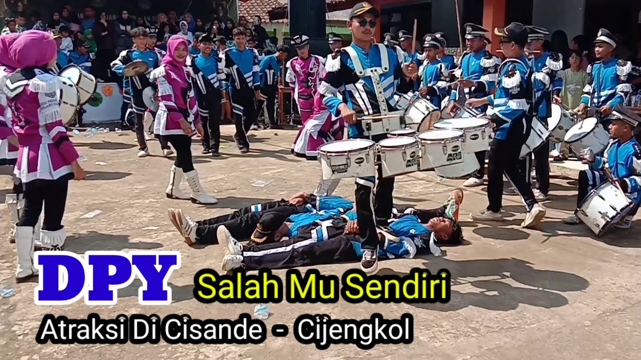Atraksi Drumband DPY Di Cisande Cijengkol || Salah Mu Sendiri