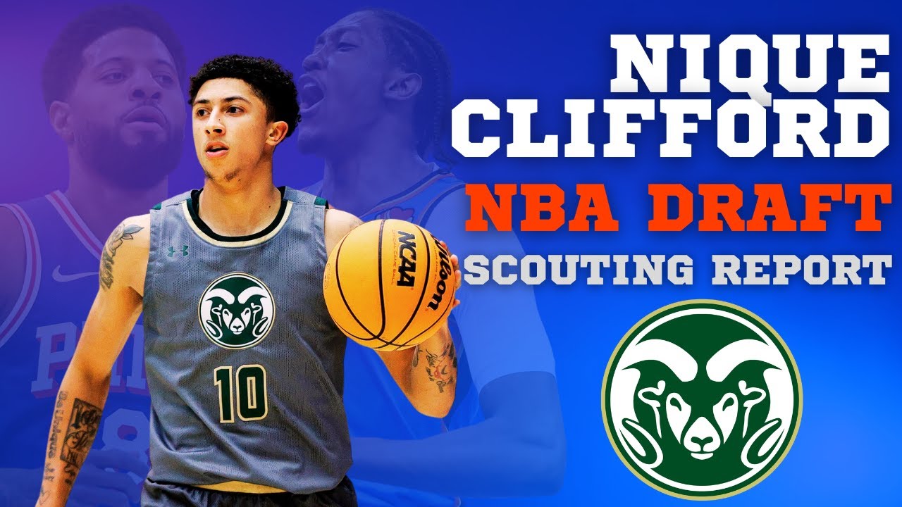 Nique Clifford Scouting Report - Colorado St. Guard NBA Draft Breakdown And Player Comparisons!