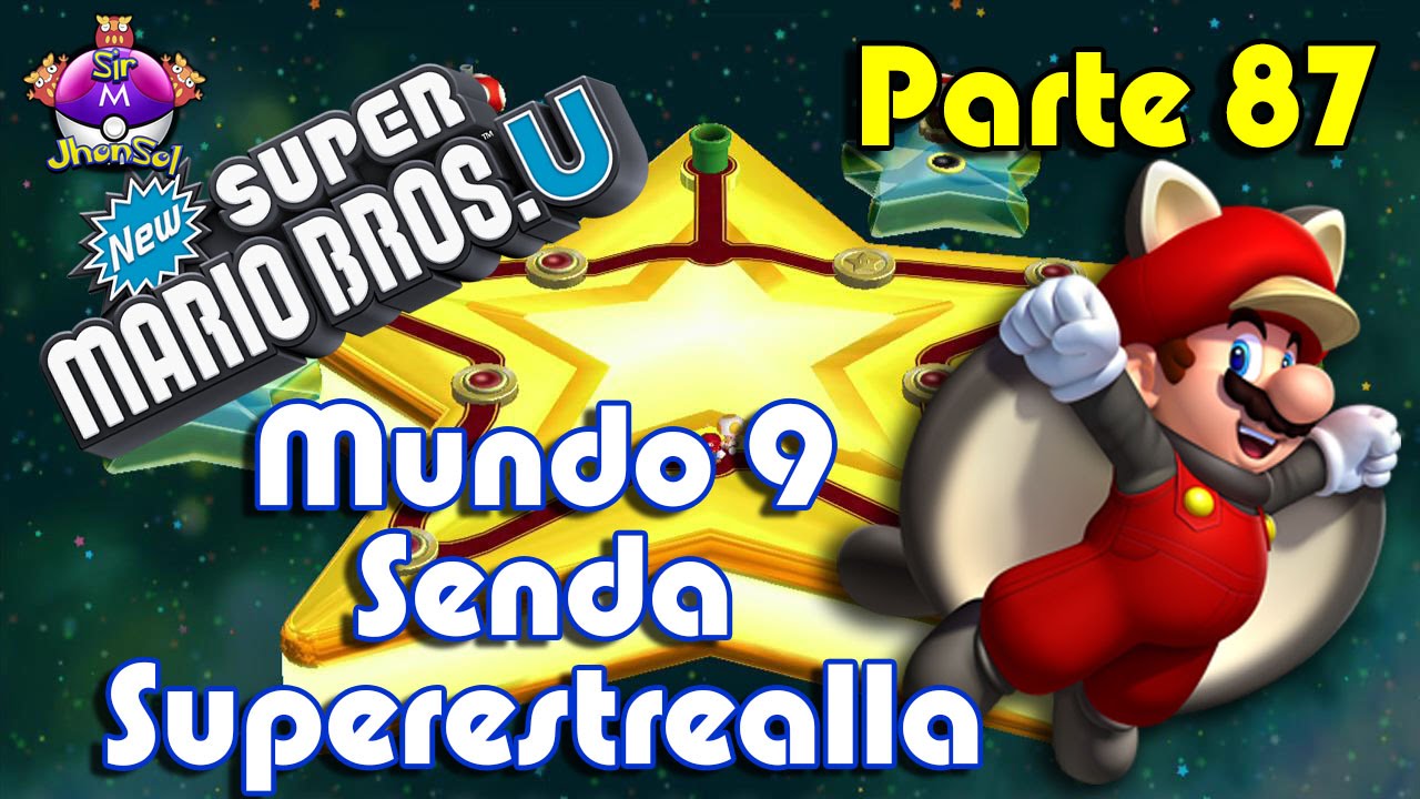 New Super Mario Bros U Parte 87 Senda Superestrella - Un recorrido de vértigo