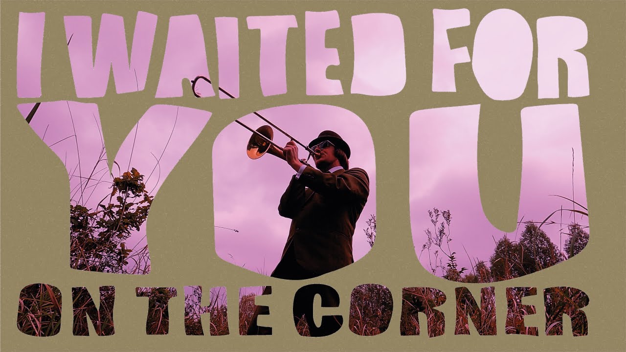 I Waited For You On The Corner