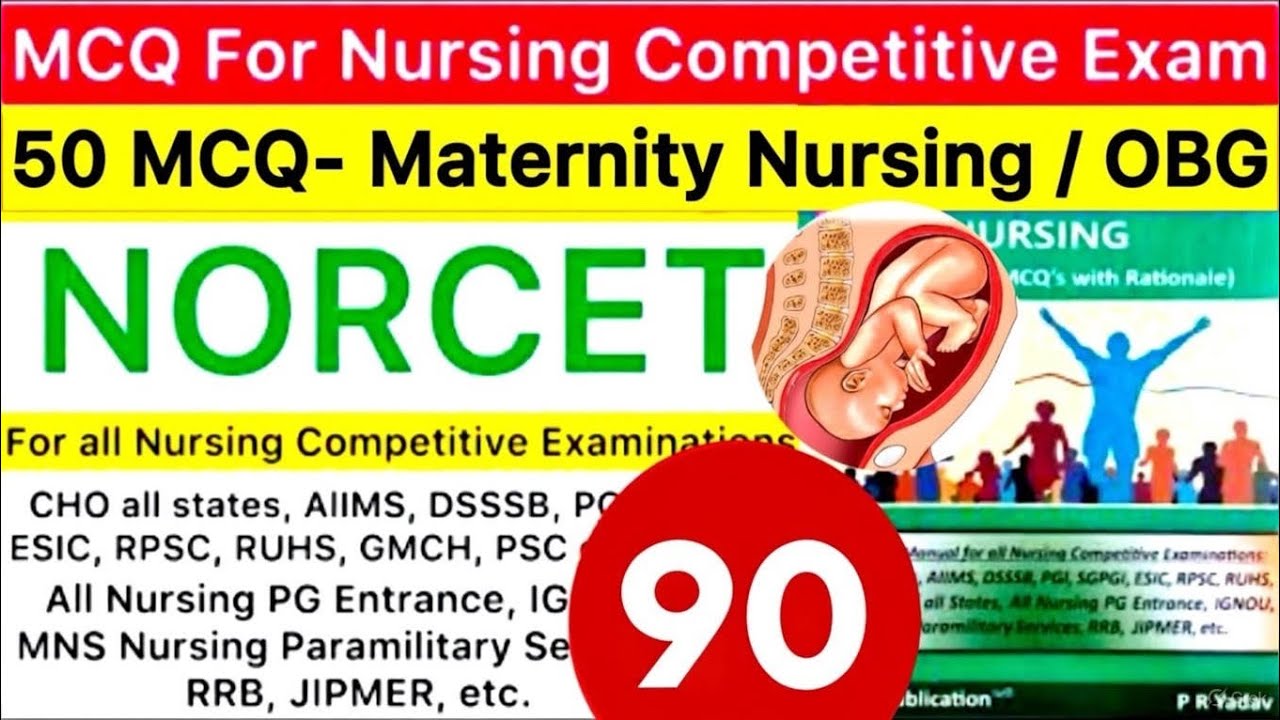 90- MCQ - OBG / Maternity Nursing | AIIMS (Norcet) Exam Preparation | ESIC | SGPGI, Competitive Exam