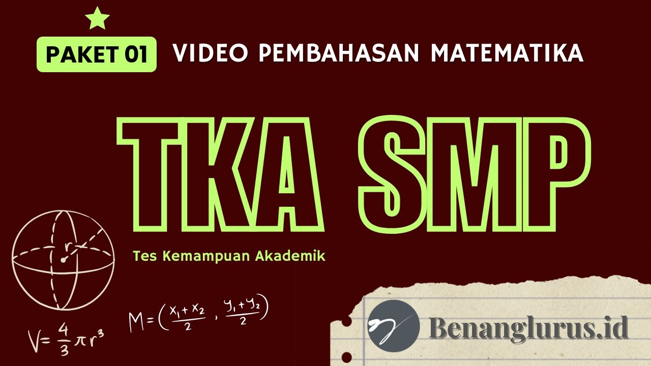 Pembahasan TKA Matematika SMP | Paket 01
