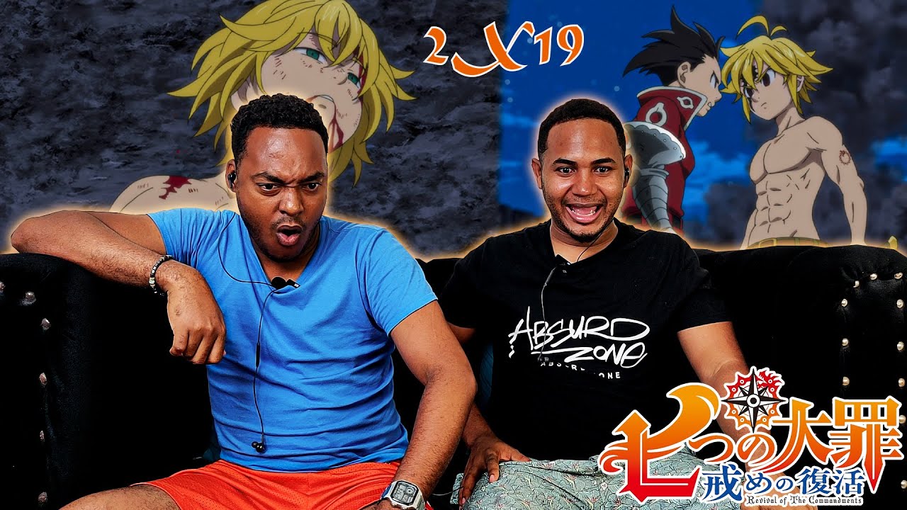 ¡¡MELIODAS ES DERROTADO !!  | Seven Deadly Sins Temporada 2x19 REACCIÓN