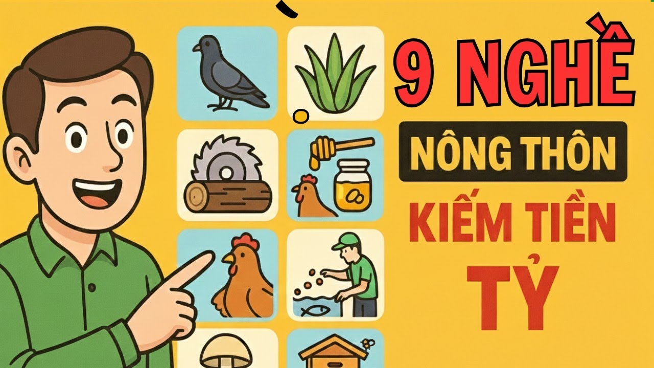9 NGHỀ Ở NÔNG THÔN KIẾM TIỀN TỶ--Nhưng Ít Người Biết Tận Dụng | Đường Lập Nghiệp 