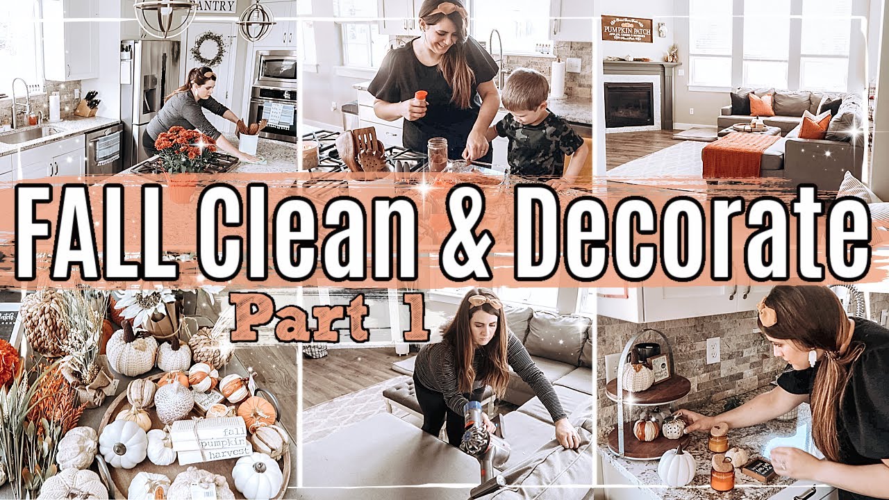 🍂 FALL CLEAN and DECORATE WITH ME 2020 *PART 1* :: CLEAN WITH ME, FALL DECORATING, RECIPES + DIY