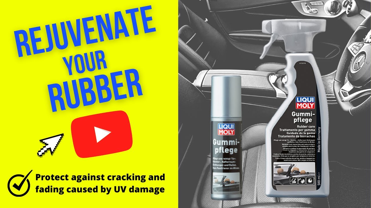 How to maintain rubber in your car and home using Liqui Moly Rubber Care - Episode 24