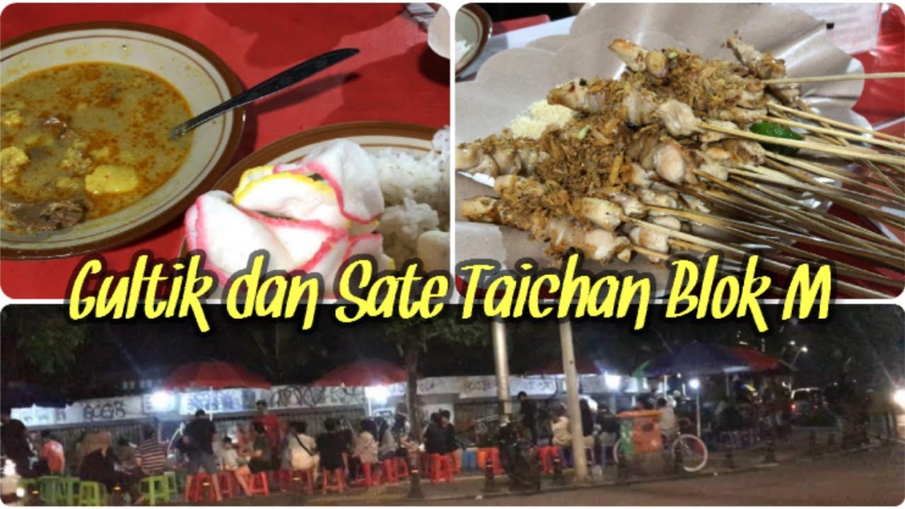 GULTIK DAN SATE TAICHAN BLOK M || KULINER MALAM JAKARTA DI PINGGIR JALAN MURAH MERIAH