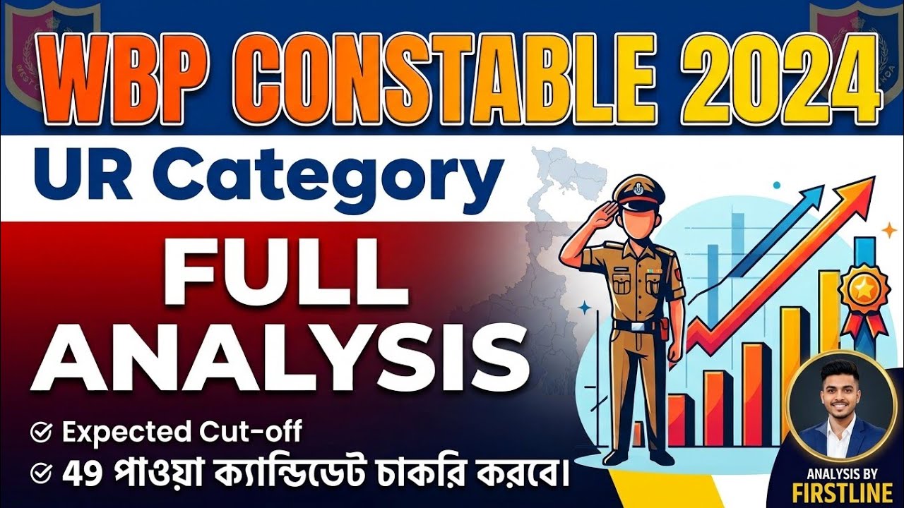 WBP Constable 2024 Cut-Off | WBP UR Cut-Off | Full Analysis