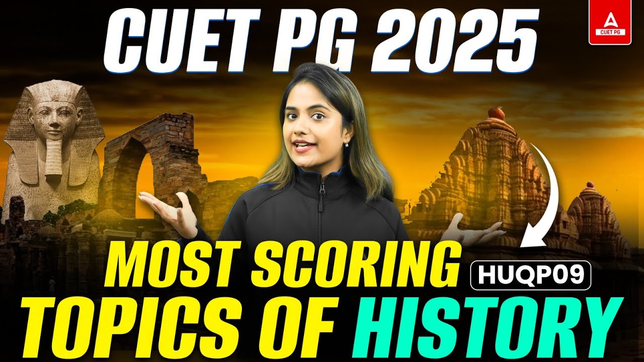 CUET PG History 2025: Top High Scoring Topics 🔥 CUET PG MA History
