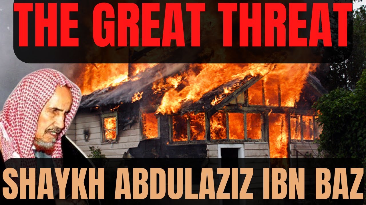 The SEVERE THREAT|Shaykh Abdul-Aziz ibn Baz