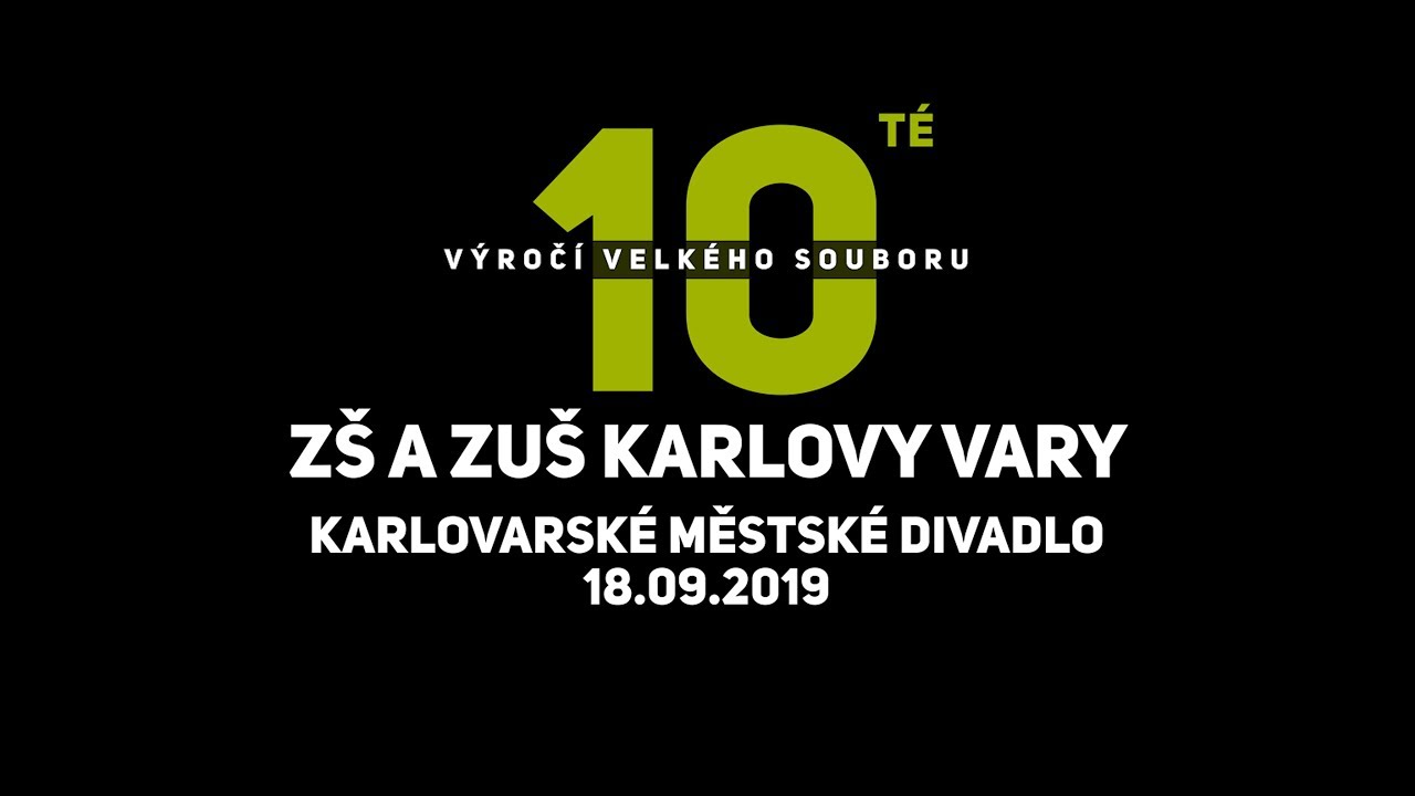 10. výročí Velkého souboru ZŠ a ZUŠ Karlovy Vary