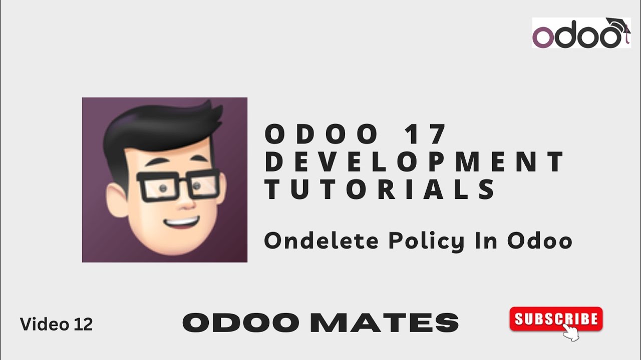 On Delete Policy In Odoo || Restrict, Cascade and Set Null Policies || Odoo 17 Tutorial