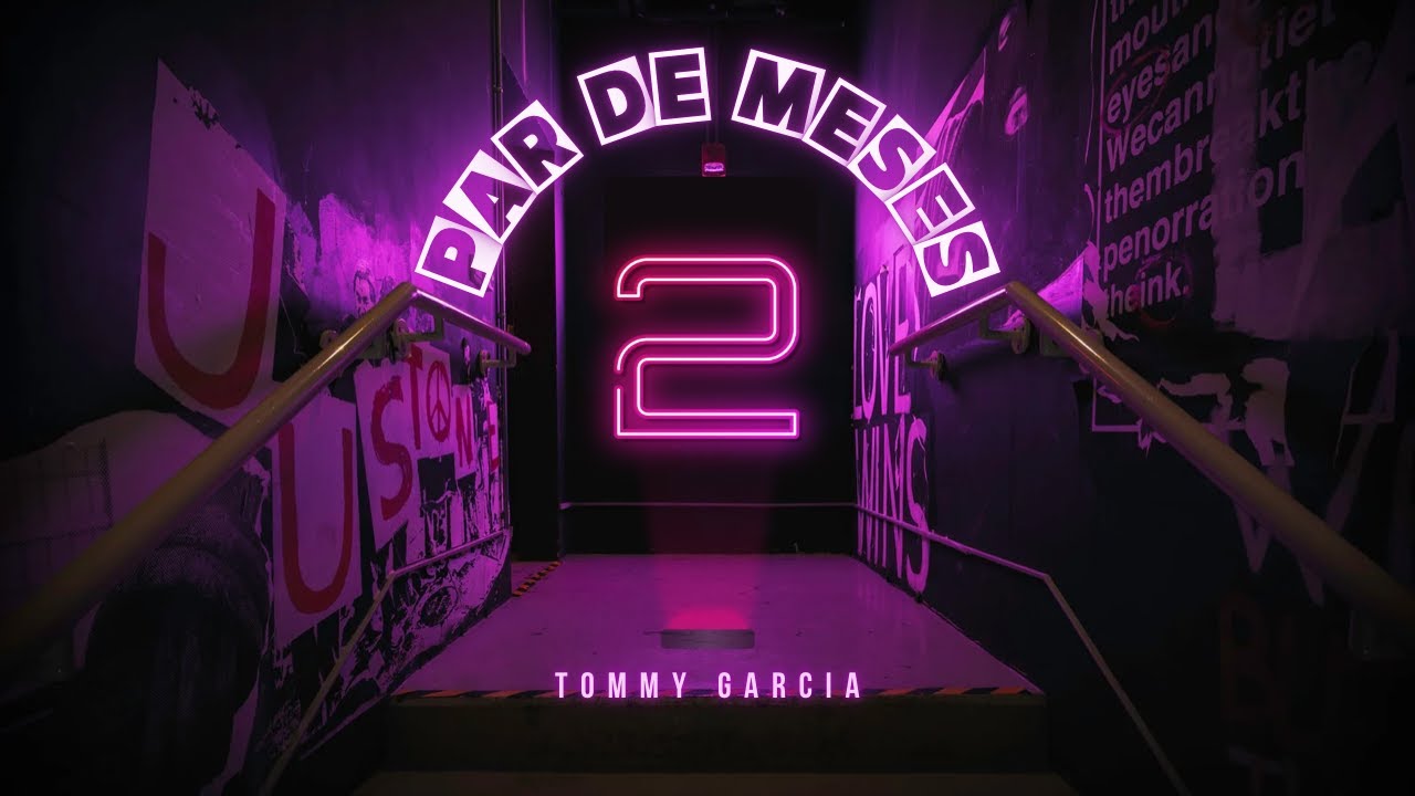 Tommy Garcia - Par De Meses (Video Lyrics)