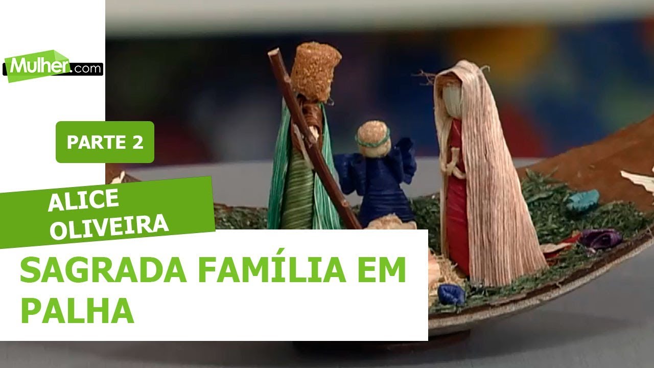 Sagrada Família em Palha – Alice Oliveira – 19/12/2018 P2