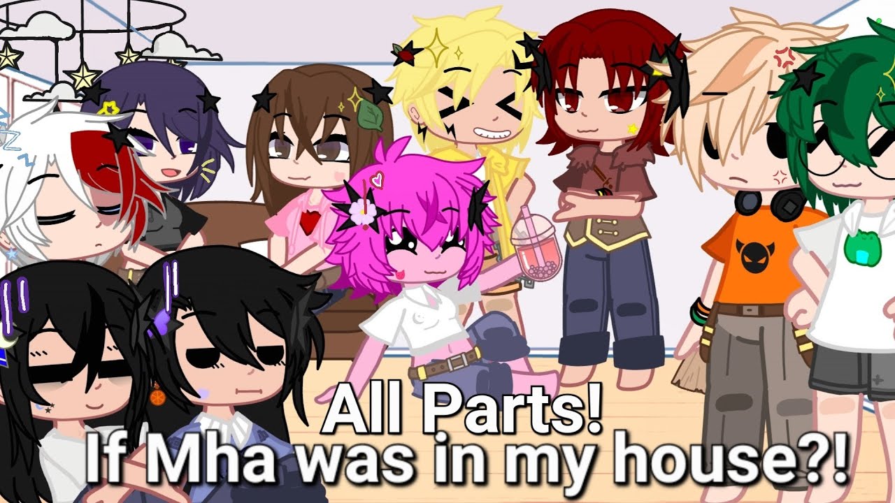 If Mha was in my house?! // All parts! // •Just•Ethan•