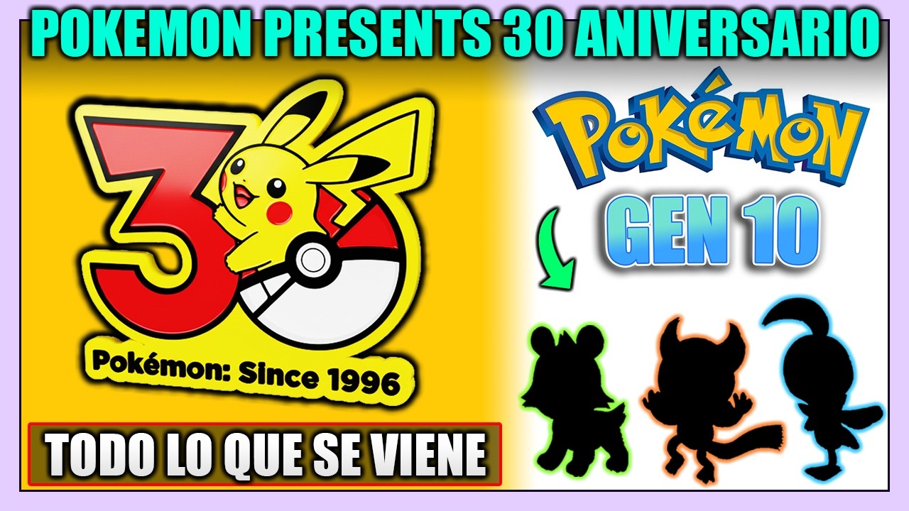 30º ANIVERSARIO POKÉMON y POKÉMON PRESENTS! LO que VEREMOS (SIN VENDER HUMO) el DÍA de POKÉMON