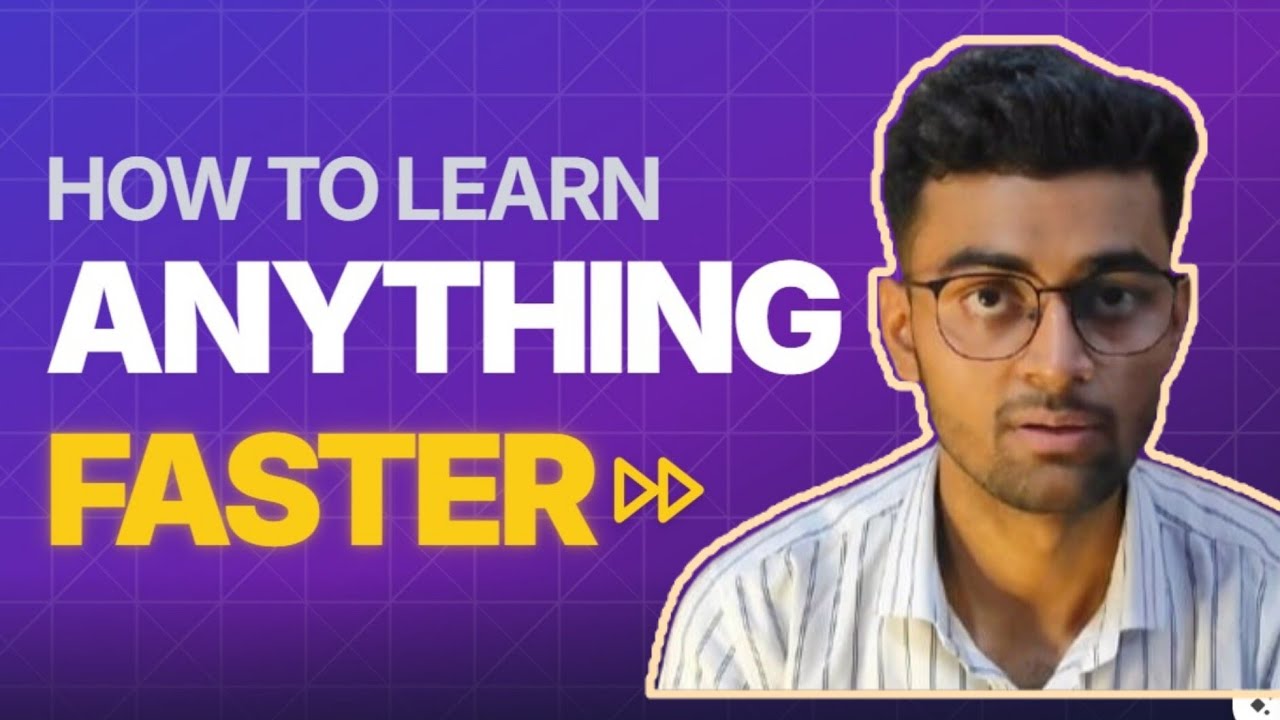 How to learn anything faster 🚀