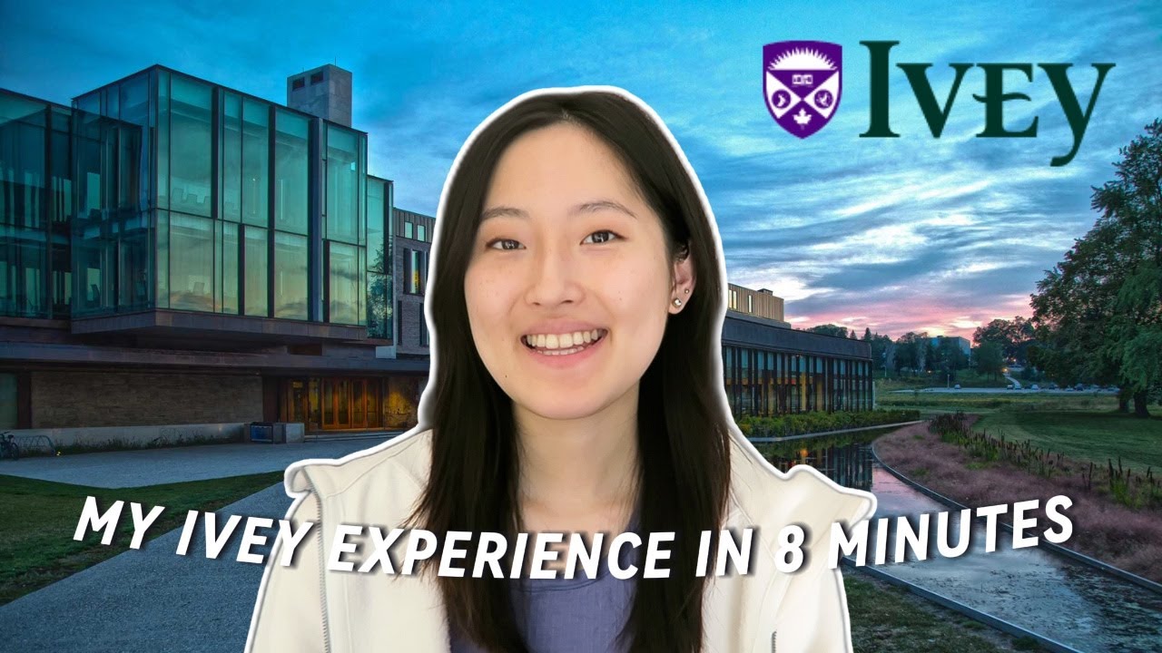 My Ivey Business School Experience in 8 minutes