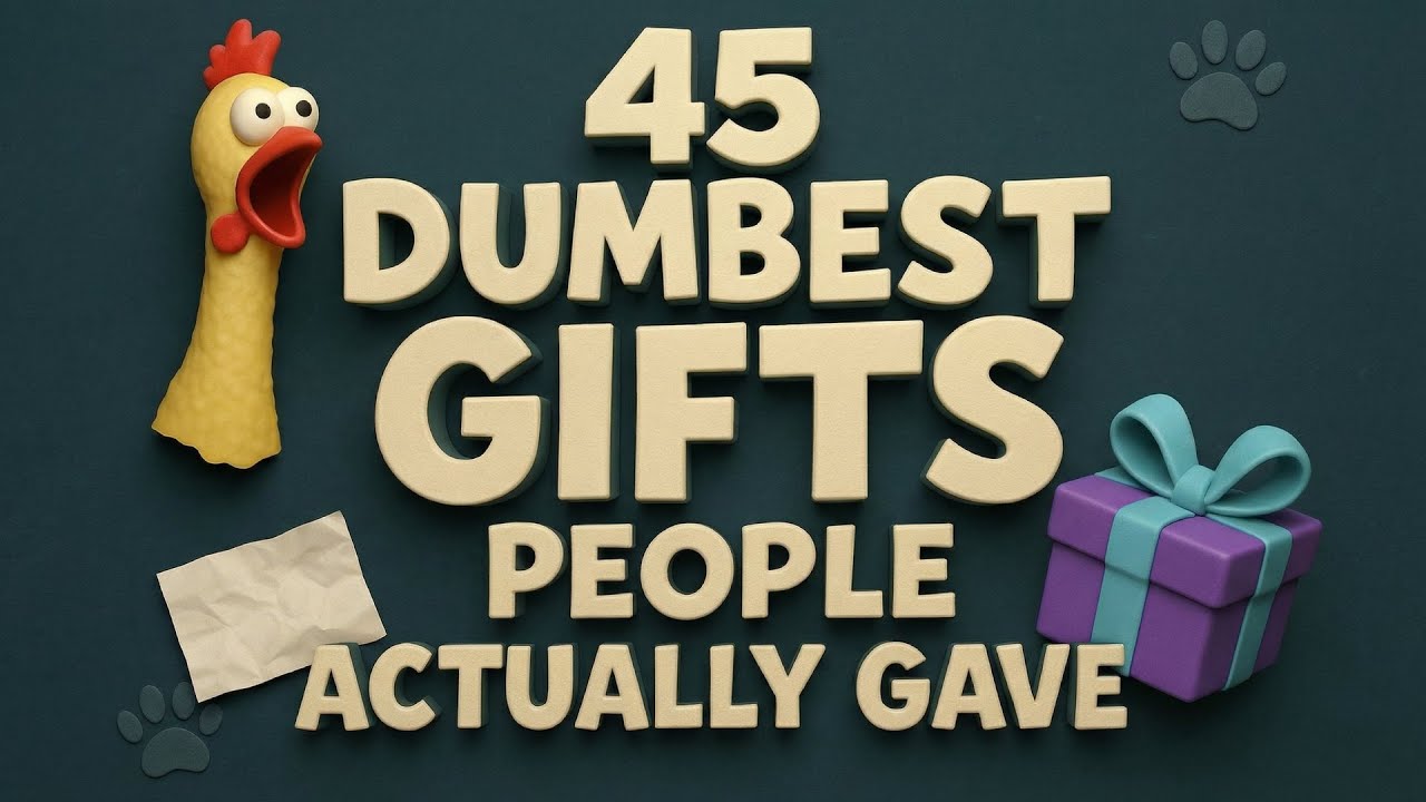 45 Dumbest Gifts People Actually Gave