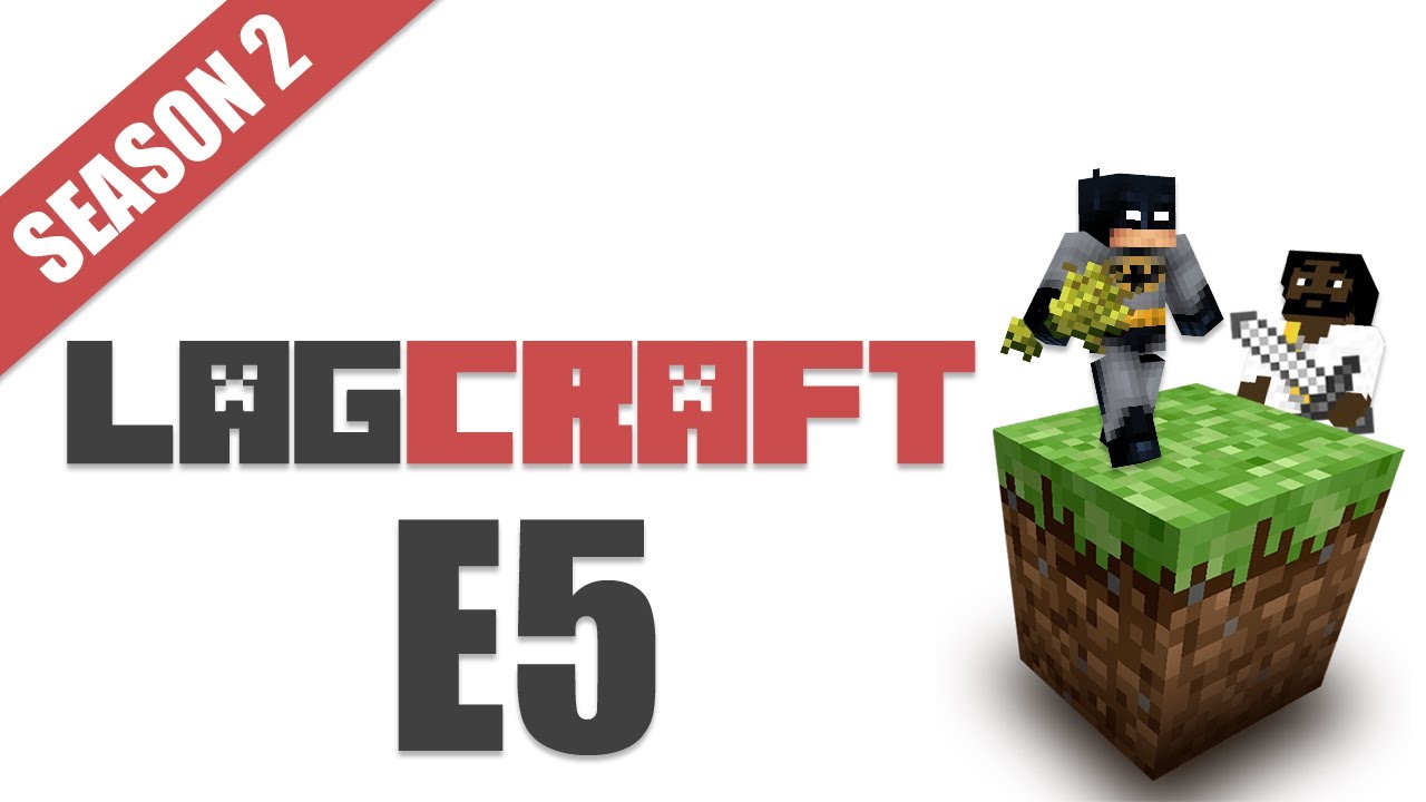 LAGCraft S2E5 -- [Adam's POV LAGTV2]
